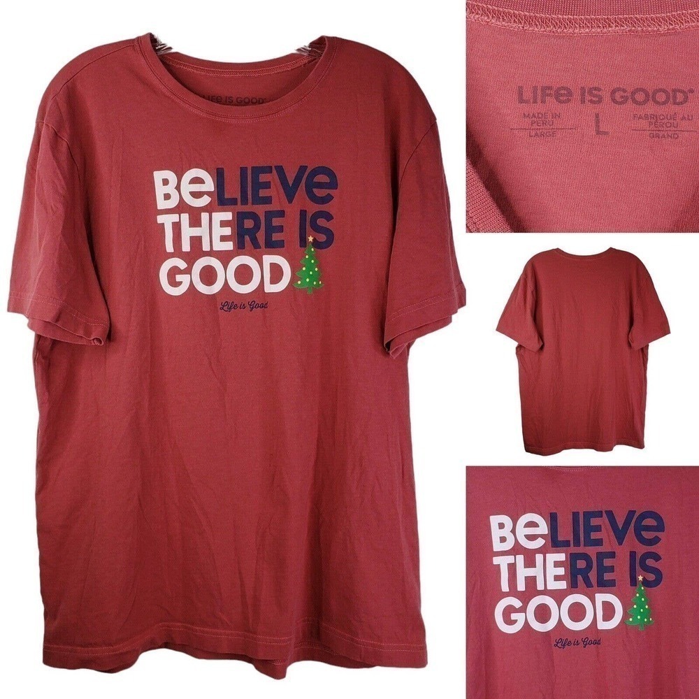 Life is Good Large L Believe There Is Good Red SS T-Shirt Christmas Tee